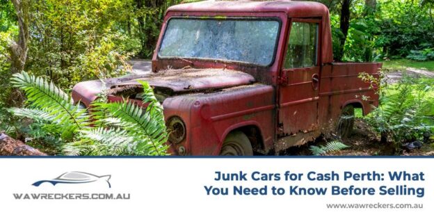 A guide on what you should know before selling your junk cars for cash in perth