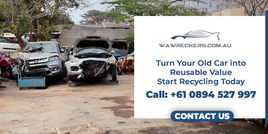 Get in touch with us wreckers perth and turn your old car in a reusable value